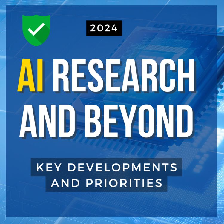 cover art for AI Research and Beyond: Key Developments and Priorities