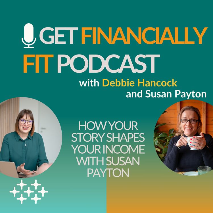cover art for How Your Story Shapes Your Income with Susan Payton