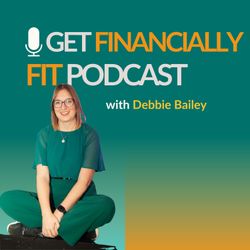 cover art for Get Financially FIT with Debbie Bailey