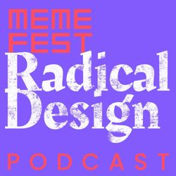 cover art for The Radical Design Podcast
