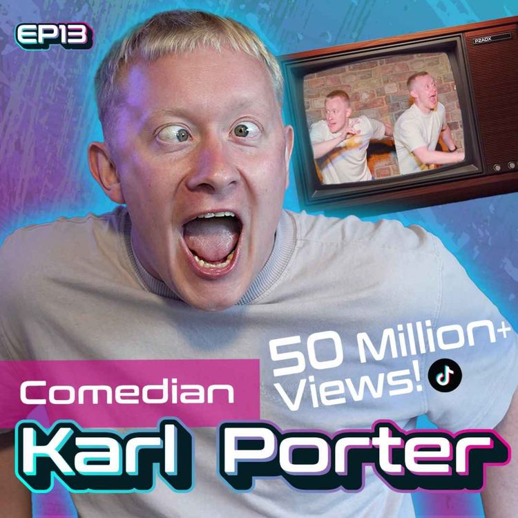 cover art for The Comedian Behind the Viral Slow Motion Goal Celebration (50M+ Views!) - Karl Porter