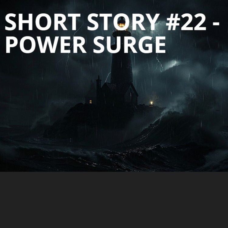 cover art for Short Story #22 - Power Surge