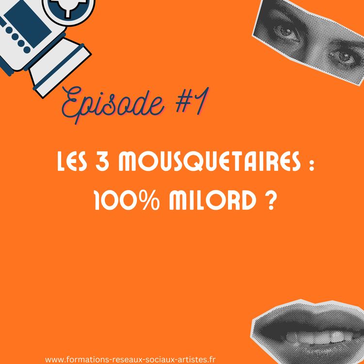 cover art for #1 : Les 3 mousquetaires : 100% Milord ?