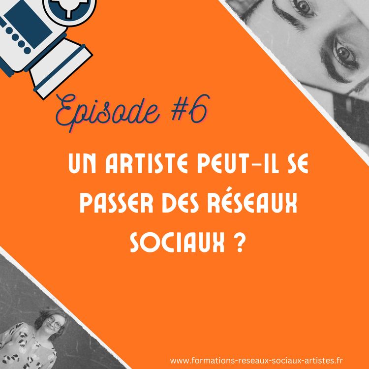 cover art for #6 Un artiste peut-il se passer des réseaux sociaux ?