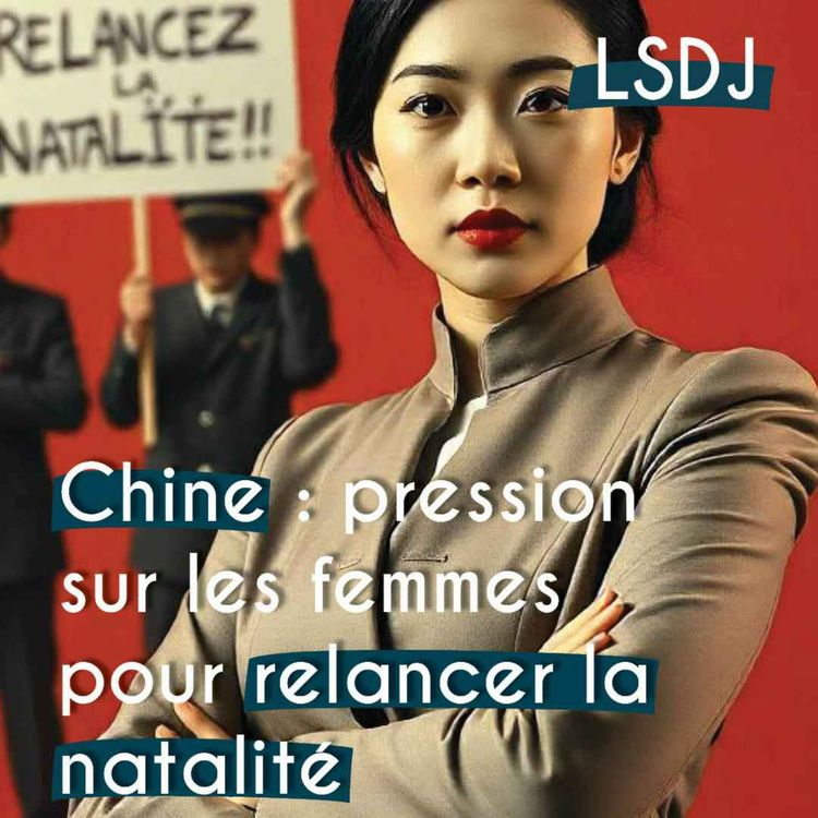cover art for En Chine, la natalité baisse, le gouvernement fait pression sur les femmes