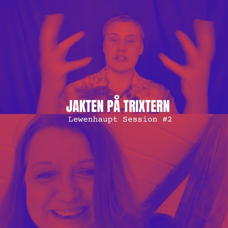 cover art for JAKTEN PÅ TRIXTERN - Lewenhaupt Session #2