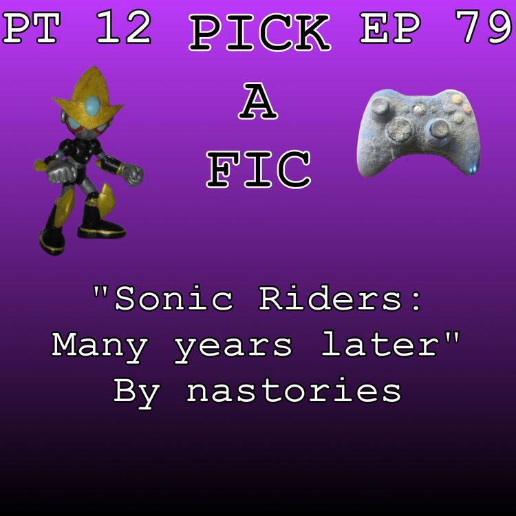 cover art for "Sonic Riders: Many years later" By nastories Part 12