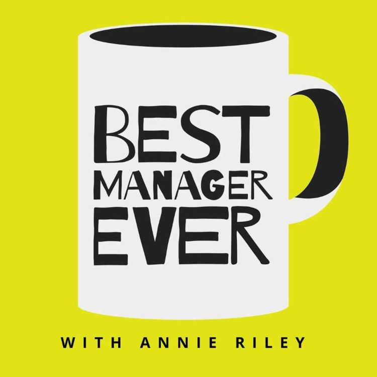cover art for Best Manager Ever: Sophie Ruddock – Showing Up for Your Team During Crisis