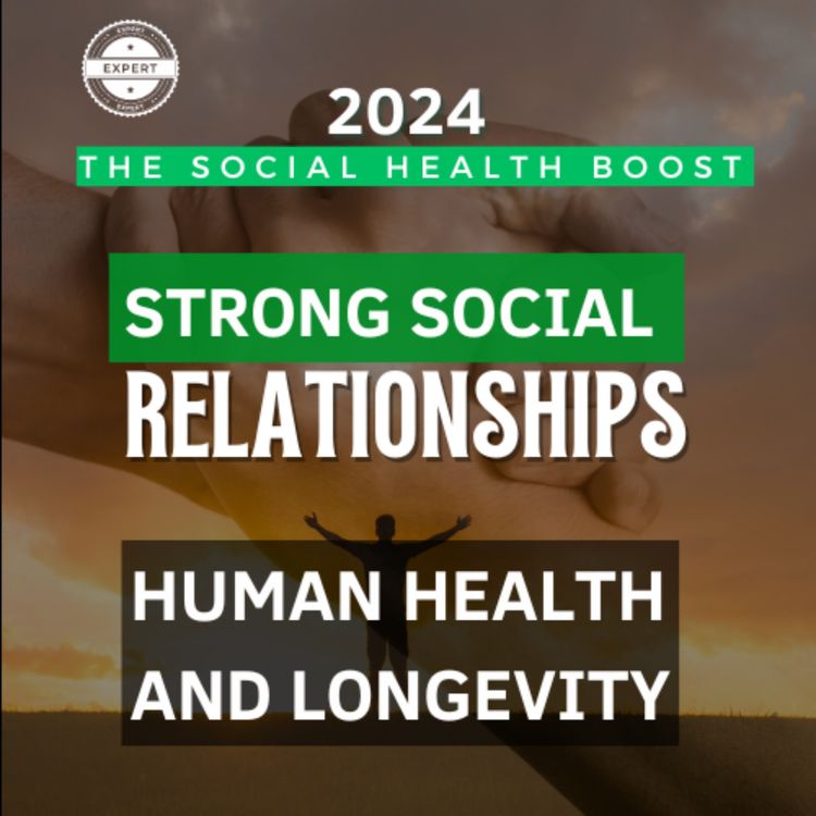 cover art for The Social Health Boost 2024: Our health and longevity