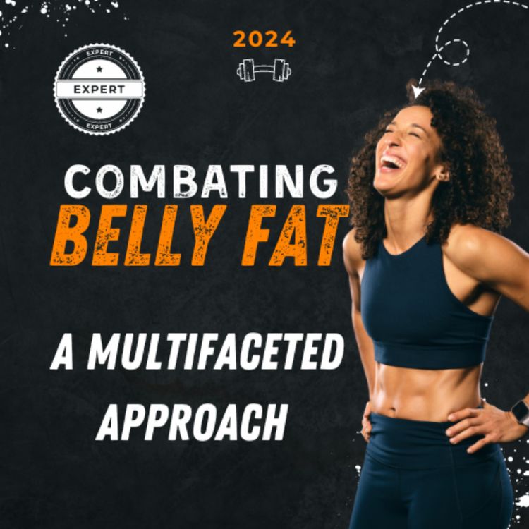 cover art for Combating Belly Fat: A Multifaceted Approach