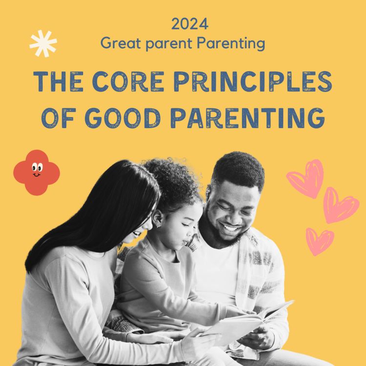cover art for The Core Principles of Good Parenting 2024