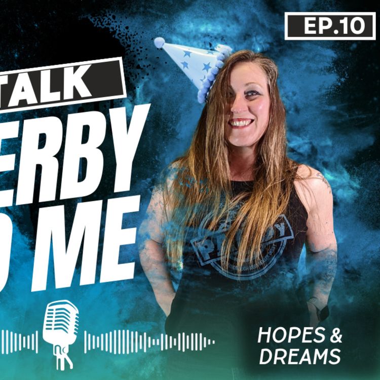 cover art for Talk Derby to Me: Hopes & Dreams