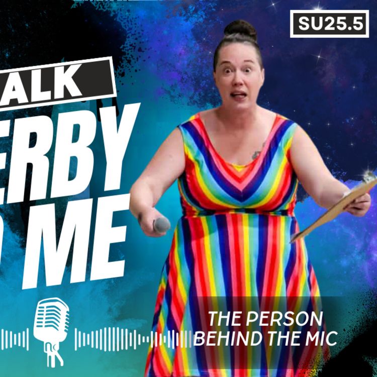 cover art for Talk Derby to Me: The Person Behind the Mic