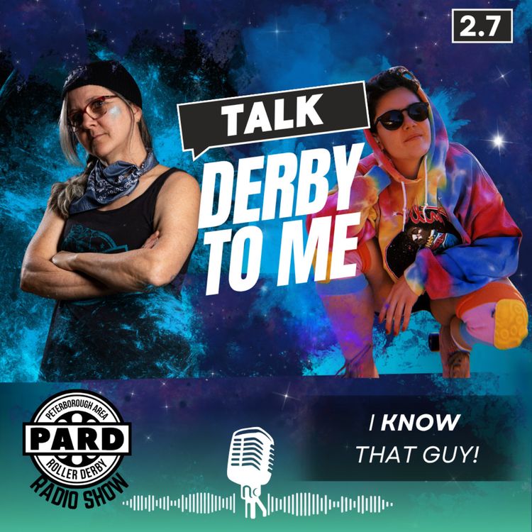 cover art for Talk Derby to Me: I KNOW That Guy!