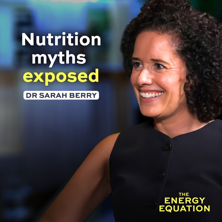 cover art for What the Food Industry Isn’t Telling You | Dr Sarah Berry (ZOE)