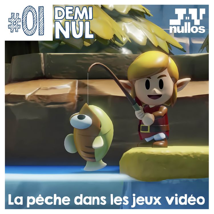 cover art for #01 - DEMI NUL - La pêche dans les jeux vidéo - Lisou & William Lafleur