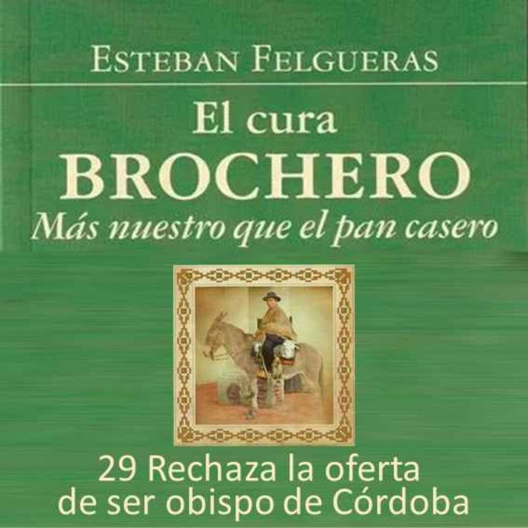 cover art for 29 Rechaza la oferta de ser obispo de Córdoba