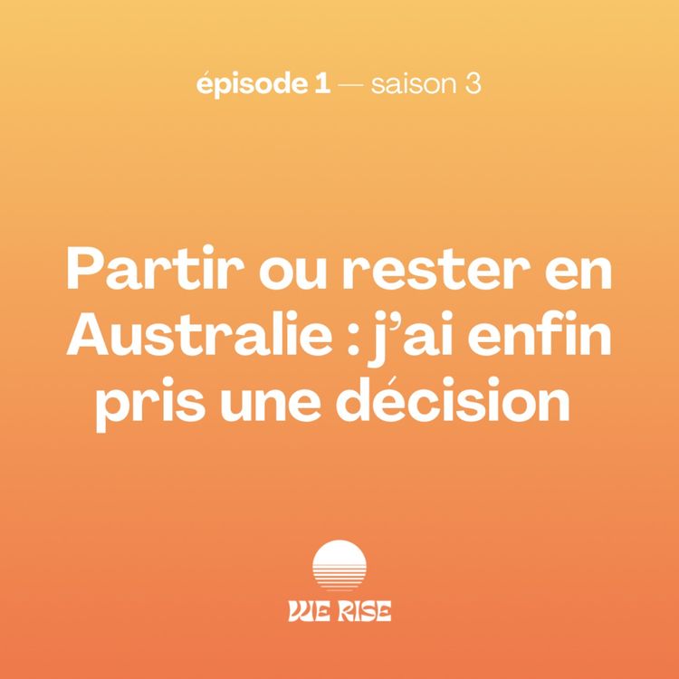 cover art for Partir ou rester en Australie : j’ai enfin pris une décision