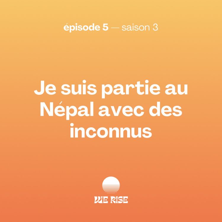 cover art for Je suis partie au Népal avec des inconnus