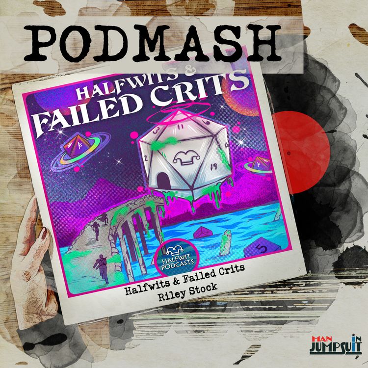 cover art for Halfwits & Failed Crits