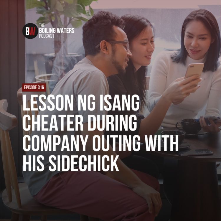 cover art for 316. Lesson Ng Isang Cheater During Company Outing With His Sidechick