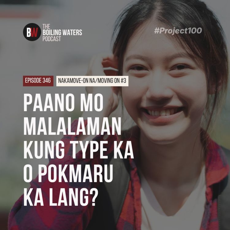 cover art for 346. Paano Mo Malalaman Kung Type Ka  O Pokmaru  Ka Lang?