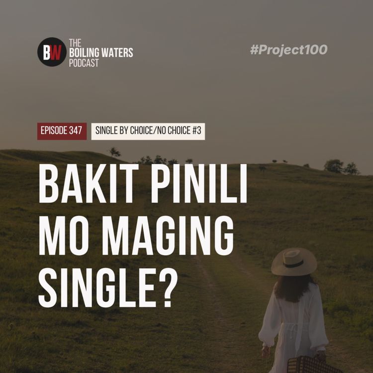 cover art for 347. Bakit Pinili Mo Maging Single?