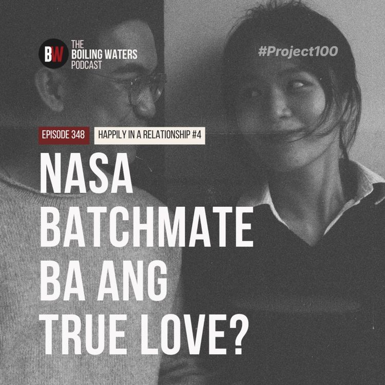 cover art for 348. Nasa Batchmate Ba Ang  True Love?