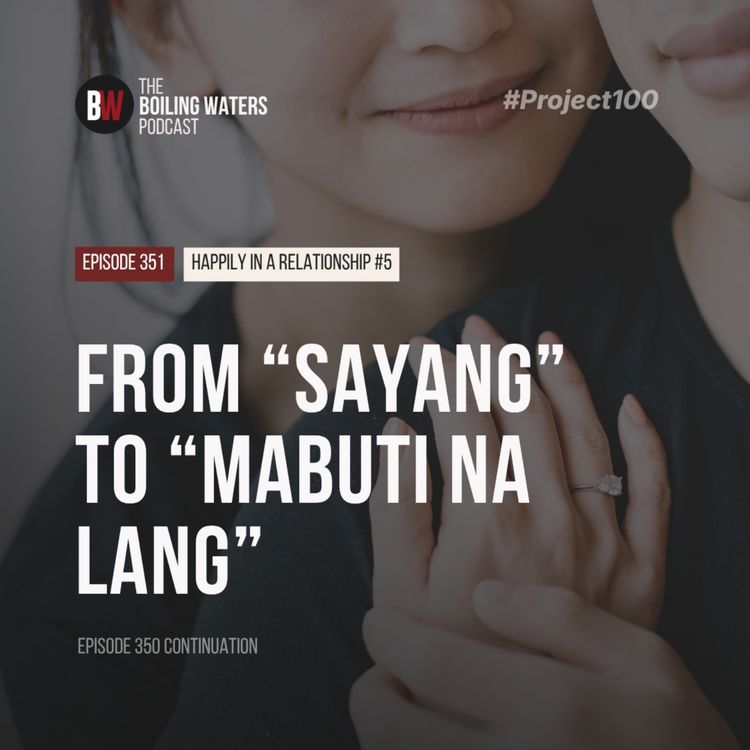 cover art for 351. From "Sayang" To "Mabuti Nalang"