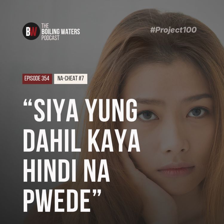 cover art for 354. Siya Yung "Dahil" Kaya Hindi Na Pwede