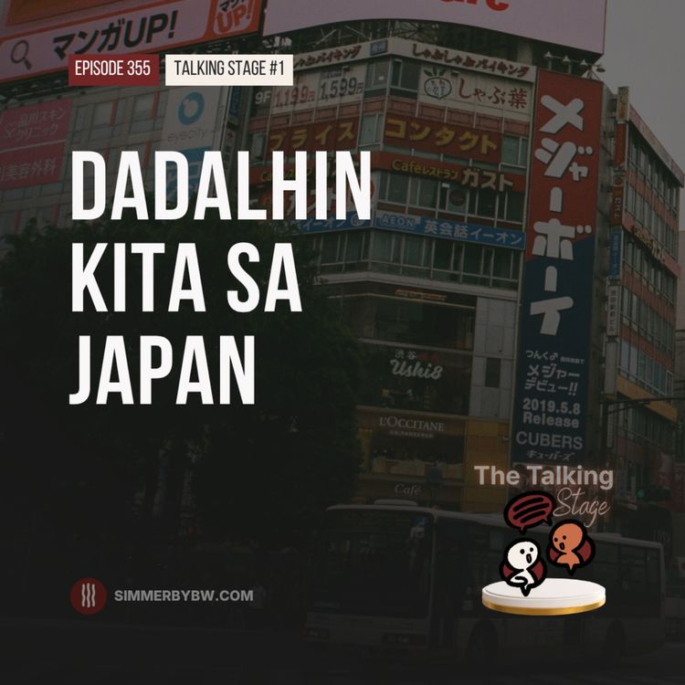 cover art for 355. Dadalhin Kita sa Japan