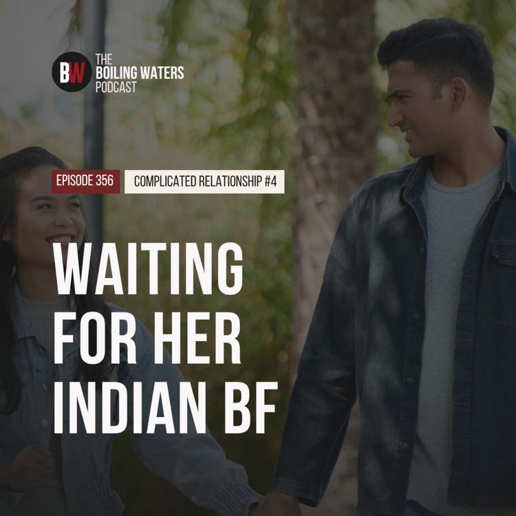cover art for 356. Waiting For Her Indian BF