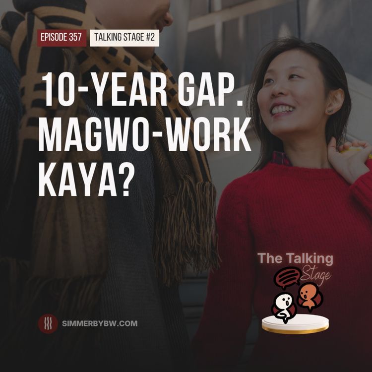 cover art for 357. 10-Year Gap. Mag-work Kaya?