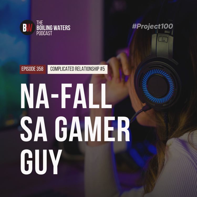cover art for 358. Na-Fall Sa Gamer Guy