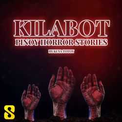 cover art for Kilabot - Pinoy Horror Stories