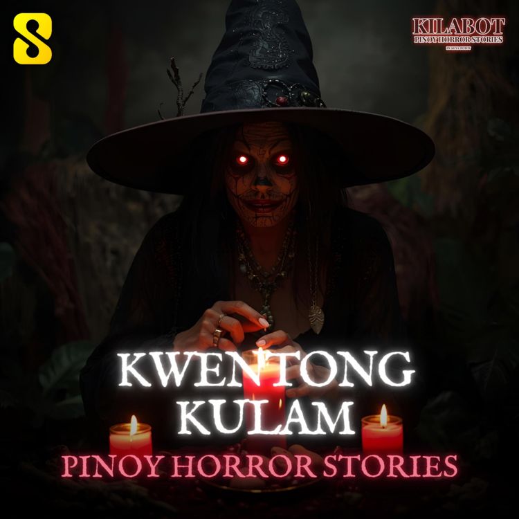 cover art for SEASON 3 EPISODE#42:  KWENTONG KULAM - PINOY HORROR STORIES || KILABOT