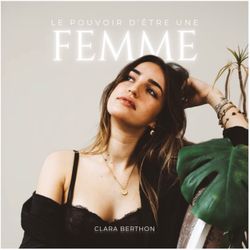 cover art for Le Pouvoir d’être une Femme
