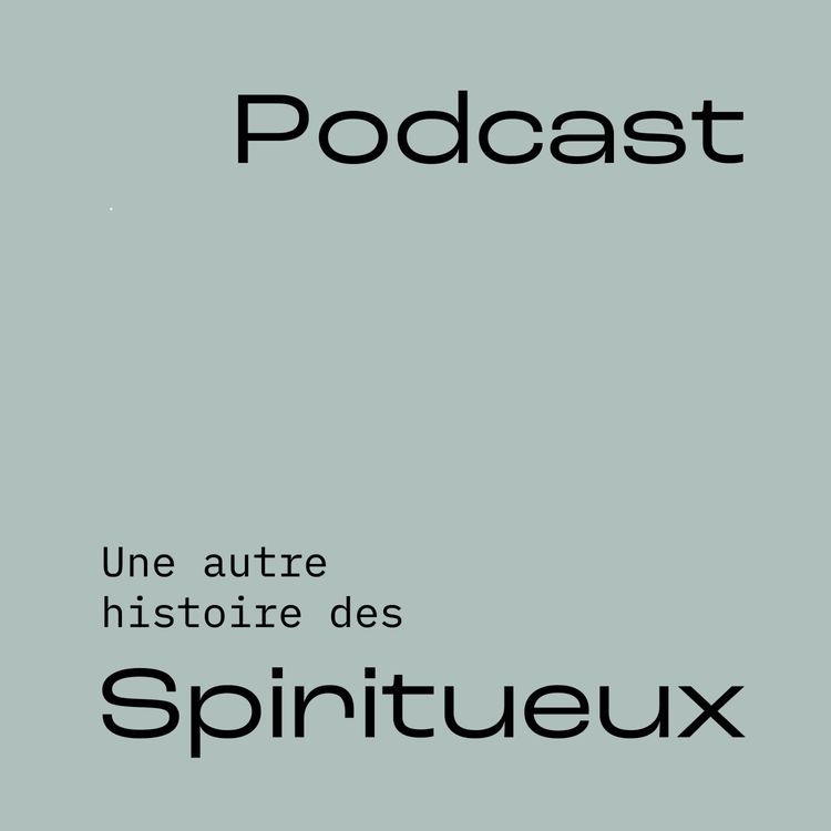 cover art for Une autre histoire ... des Spiritueux ?