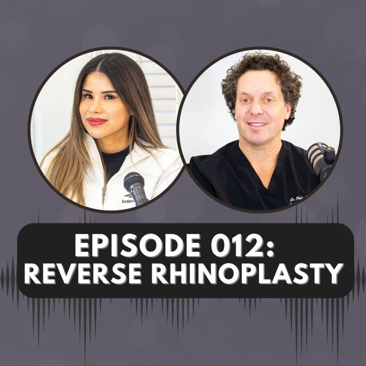 cover art for Episode 012 | Revision Rhinoplasty EXPLAINED: Key Techniques & Expert Insights