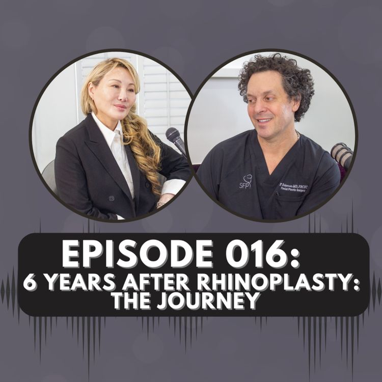 cover art for Episode 016 | 6 Years After Rhinoplasty: Client’s Real Results & Anti-Aging Journey