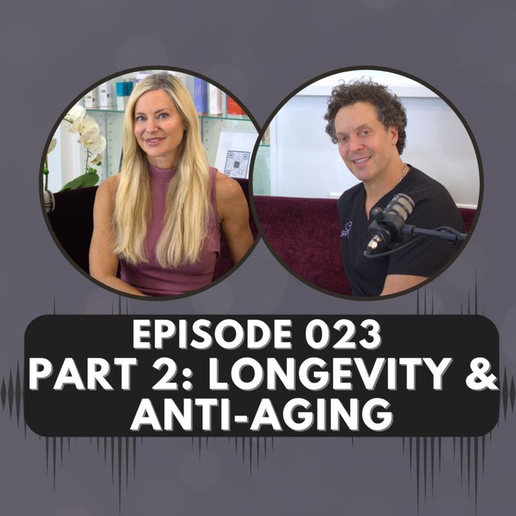 cover art for Episode 023 | Part 2: Longevity & Anti-Aging 
