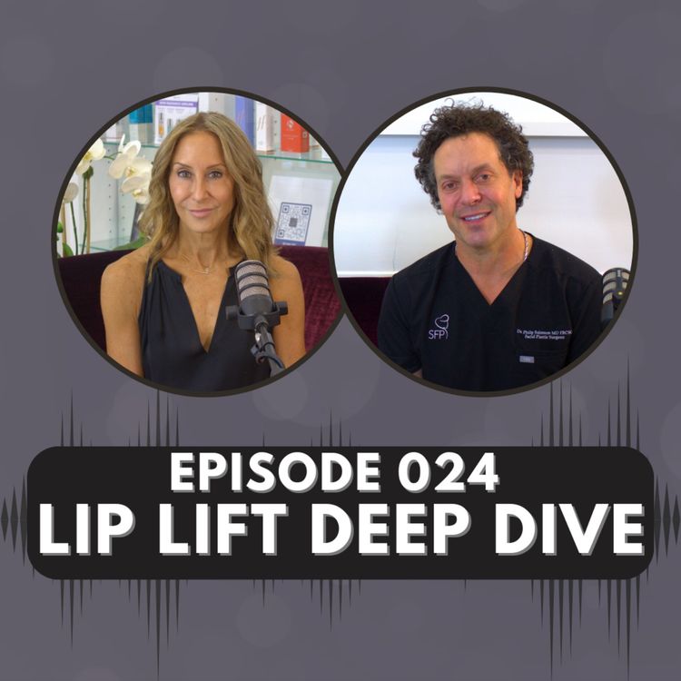 cover art for Episode 024 | Lip Lift Deep Dive