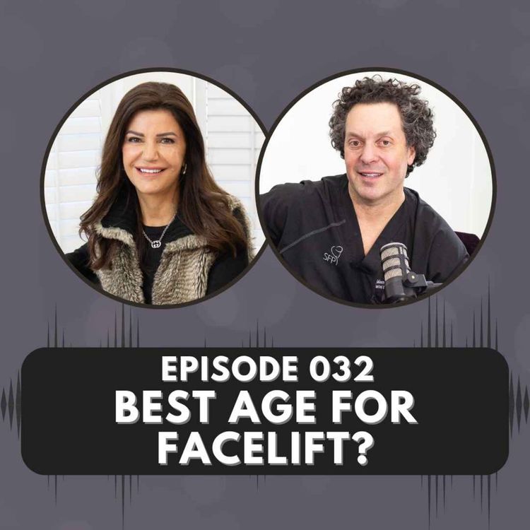 cover art for Episode 032 | Best Age for Facelift