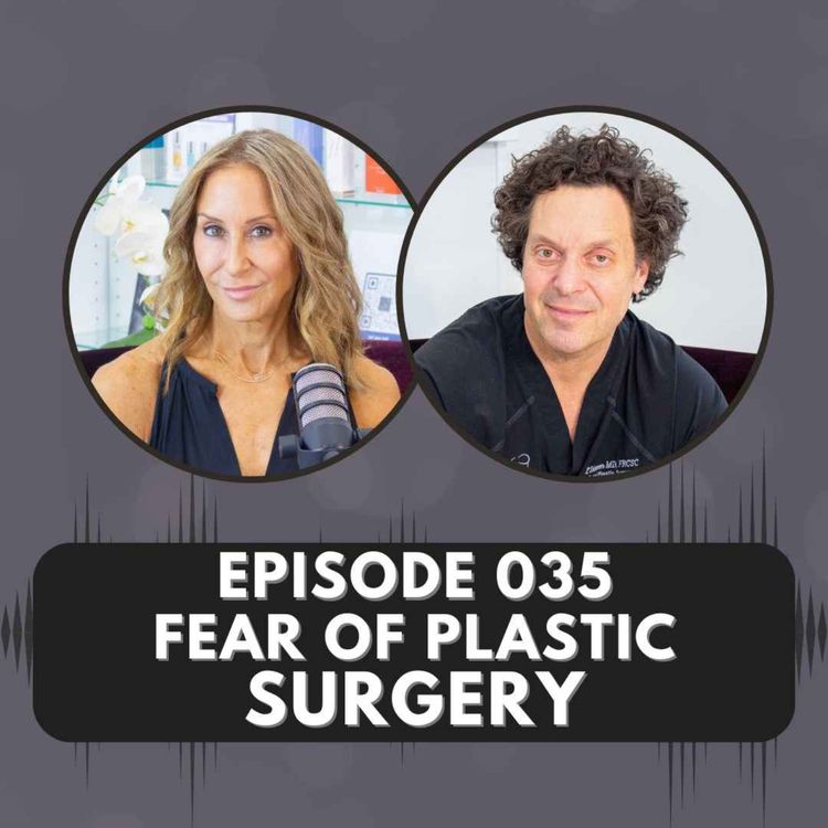 cover art for Episode 035 | Fear of Plastic Surgery