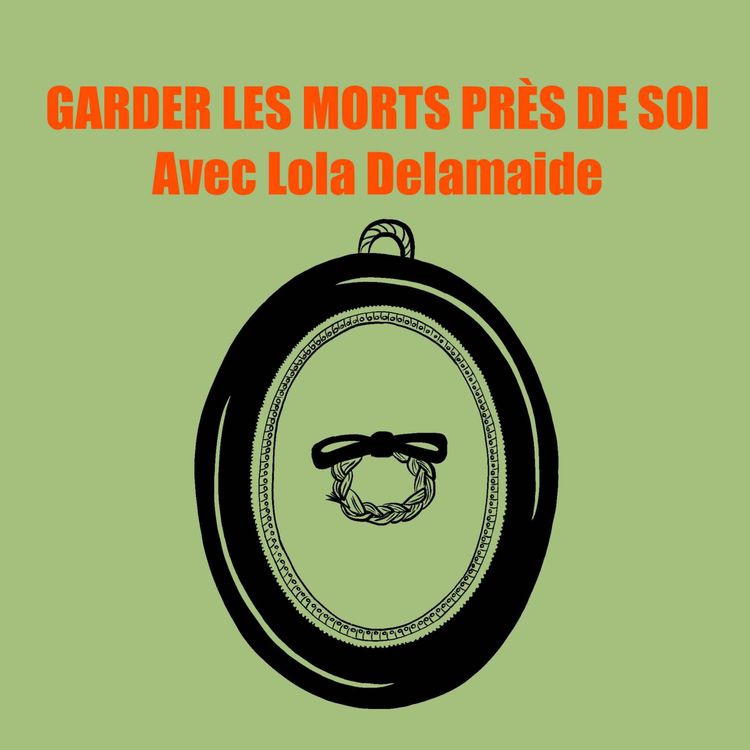 cover art for Garder les morts près de soi
