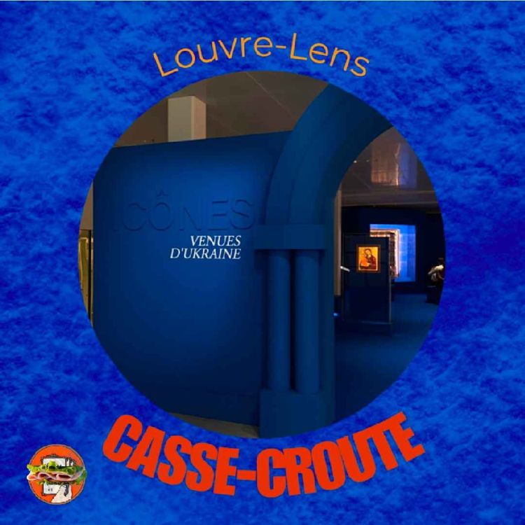 cover art for Les Icônes venues d’Ukraine – Une exposition au Louvre-Lens