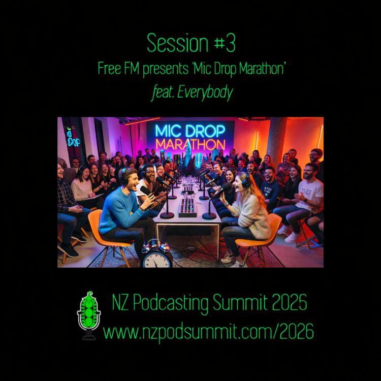 cover art for Special Episode: Live from NZ Podcasting Summit 2026