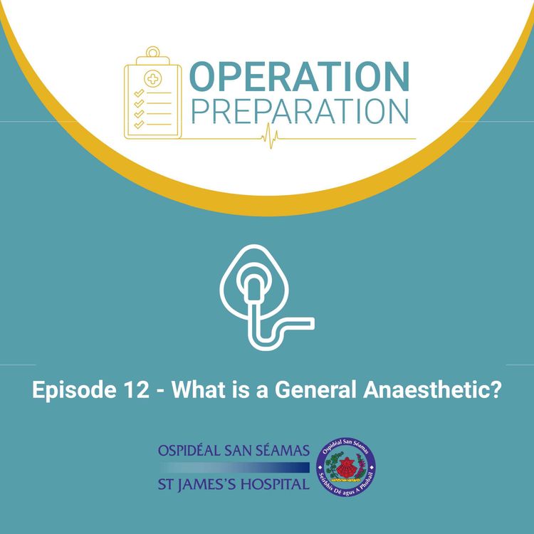 cover art for Episode 12 - What is a General Anaesthetic? 