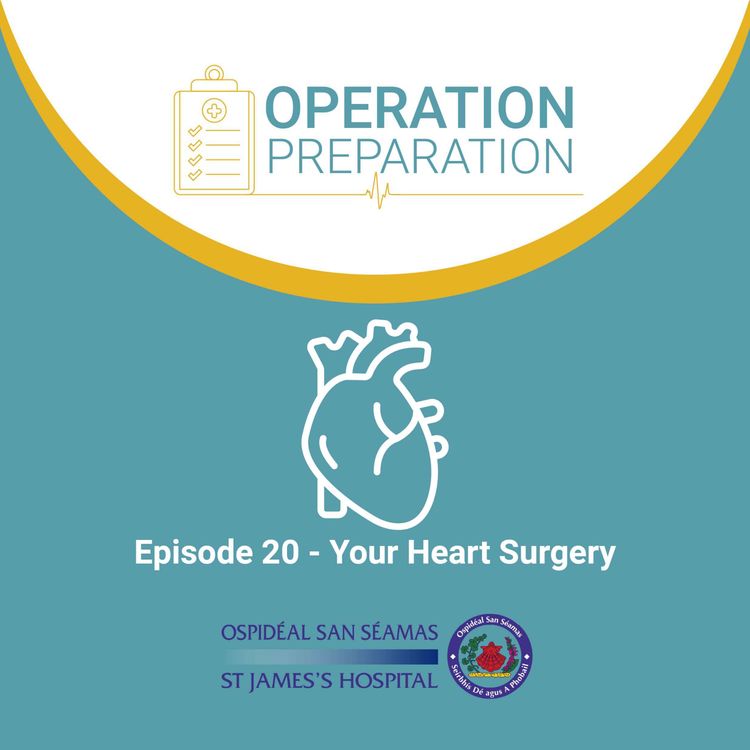 cover art for Episode 20 – Your Heart Surgery