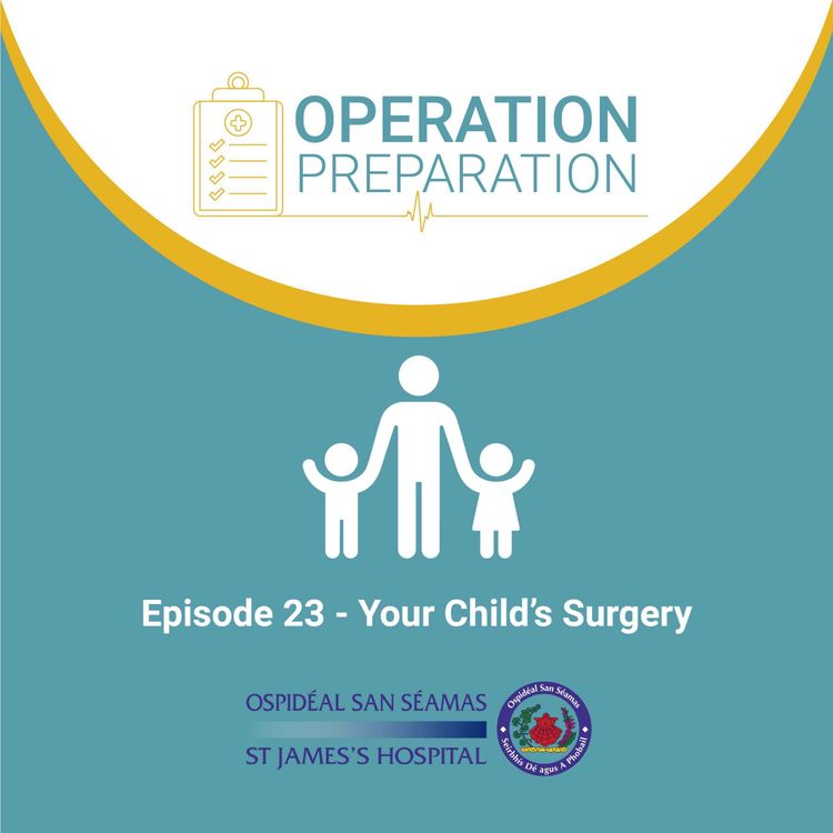 cover art for Episode 23 – Your Child’s Surgery